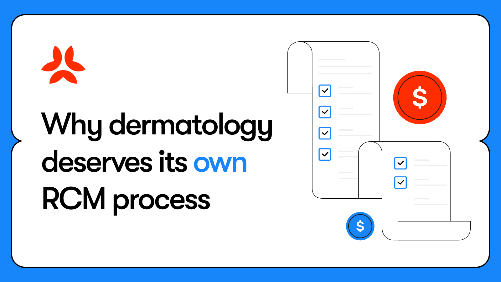 Why dermatology deserves its own RCM approach